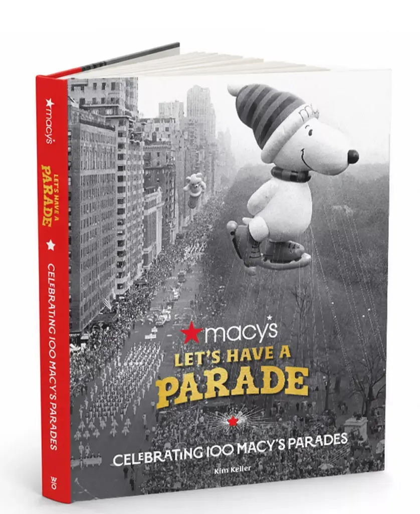 'Let's Have a Parade: Celebrating 100 Macy's Parades' by Kim Keller