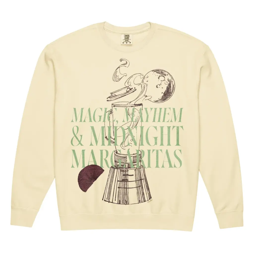 Practical Magic 2 Crewneck Sweatshirt Magic, Mayhem & Midnight Margaritas